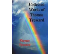 Thomas Troward Collected Works of Thomas Troward (Tascabile)