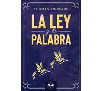 Thomas Troward La Ley y La Palabra (Tascabile)