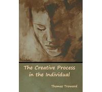 Thomas Troward The Creative Process in the Individual (Copertina rigida)