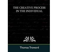 Thomas Troward The Creative Process in the Individual (New Edition) (Tascabile)