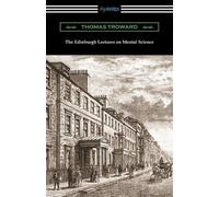 Thomas Troward The Edinburgh Lectures on Mental Science (Tascabile)