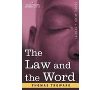 Thomas Troward The Law and the Word (Tascabile)