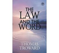 Thomas Troward The Law and the Word (Tascabile)