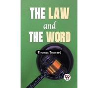 Thomas Troward The Law and the Word (Tascabile)