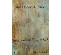 Thomas Troward The Universal Spirit (Tascabile)