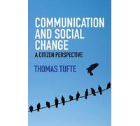 Thomas Tufte Communication and Social Change (Copertina rigida)
