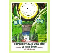 Thomas Turtle And Willy Toad Go to The Moon!