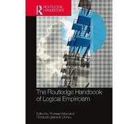 Thomas Uebel The Routledge Handbook of Logical Empiricism (Tascabile)