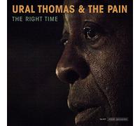 Ural Thomas and the Pain The Right Time (Vinyl LP) 12" Album