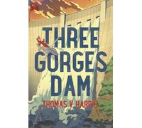 Thomas V. Harris Three Gorges Dam (Tascabile)