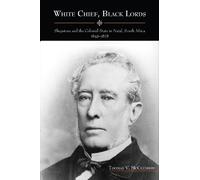 Thomas V. McClendon White Chief, Black Lords (Copertina rigida)