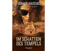 Thomas Vaucher Im Schatten des Tempels: Das Lied der Macht (Tascabile)