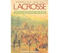 Thomas Vennum American Indian Lacrosse (Tascabile)