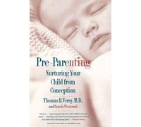 Pre-Parenting: Nurturing Your Child from Conception