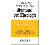 Thomas von Aqui Summe der Theologie / Die sittliche Weltordnu (Copertina rigida)