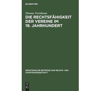 Thomas Vormbaum Die Rechtsfähigkeit Der Vereine Im 19. Jahrhu (Copertina rigida)
