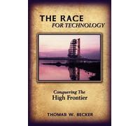 Thomas W. Becker The Race for Technology (Tascabile)