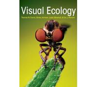 Thomas W. Cronin Eric J. Warrant Sönke Johnsen Visual Ecology (Copertina rigida)