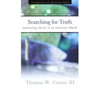 Thomas W. Currie III Searching for Truth (Tascabile)