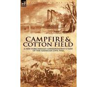 Thomas W Knox Camp-Fire and Cotton-Field (Tascabile)