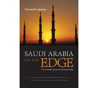 Thomas W. Lippman Saudi Arabia on the Edge (Copertina rigida)