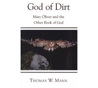 Thomas W. Mann God of Dirt (Tascabile)