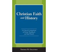 Thomas W. Ogletree Christian Faith and History (Tascabile)