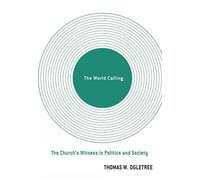 Thomas W. Ogletree The World Calling (Tascabile)
