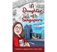 Thomas W Paradis A Daughter of Singapore (Tascabile)