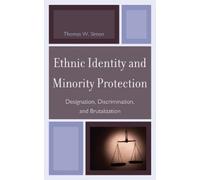 Thomas W. Simon Ethnic Identity and Minority Protection (Copertina rigida)