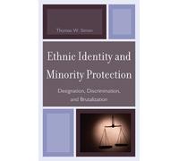 Thomas W. Simon Ethnic Identity and Minority Protection (Copertina rigida)