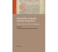 Thomas W Smith Andrew Bu Chronicle, Crusade, and the Latin Ea (Copertina rigida)