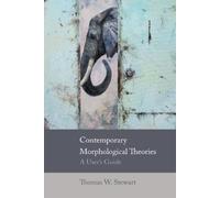 Thomas W Stewart Contemporary Morphological Theories (Copertina rigida)