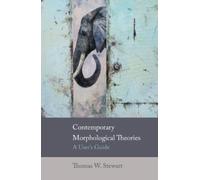 Thomas W Stewart Contemporary Morphological Theories (Tascabile)