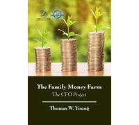 Thomas W Young The Family Money Farm (Tascabile)
