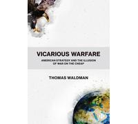 Thomas Waldman Vicarious Warfare (Tascabile)