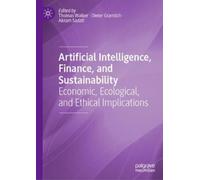 Thomas Walker Artificial Intelligence, Finance, and Sustainab (Copertina rigida)