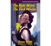 Thomas Walsh The Night Watch / The Dark Window (Tascabile)