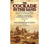 Thomas Walsh W W Knollys The Cockade in the Sand (Tascabile)