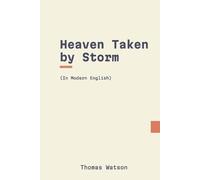 Thomas Watson Heaven Taken by Storm (Tascabile)
