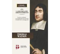 Thomas Watson Jaime D. Caballero Joel R. Beeke Eli La Doctrina del A (Tascabile)