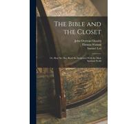 Thomas Watson Samuel Lee John Overton Ch The Bible and the C (Copertina rigida)