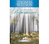 Thomas Watson The Doctrine of Repentance (Tascabile) Modern English