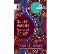 Thomas Weber Gandhi's Australia: Australia's Gandhi (Tascabile) Gandhi Studies