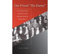 Thomas Weber Our Friend "the Enemy" (Copertina rigida)