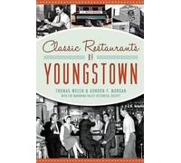 Thomas Welsh Gordon F. Morgan Classic Restaurants of Youngstown (Tascabile)