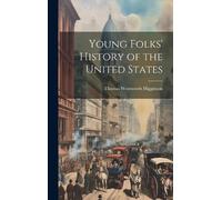 Thomas Wentworth 1823-1911 Young Folks' History of the Unit (Copertina rigida)