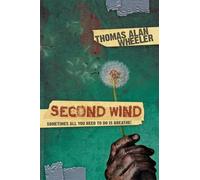 Thomas Wheeler Second Wind (Tascabile)