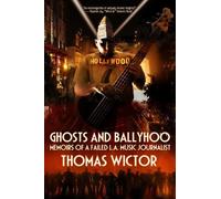 Thomas Wictor Ghosts and Ballyhoo (Tascabile)