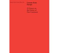 Thomas Wieser Jo Lessons from Europe: 22 Essays on the Future of Our (Tascabile)
